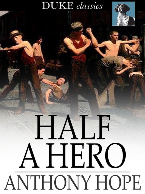 Title details for Half a Hero by Anthony Hope - Wait list